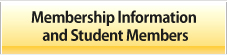 Membership Information
 and Student Members
