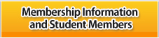 Membership Information
 and Student Members
